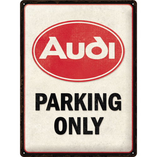 Audi - Parking Only - Skilti