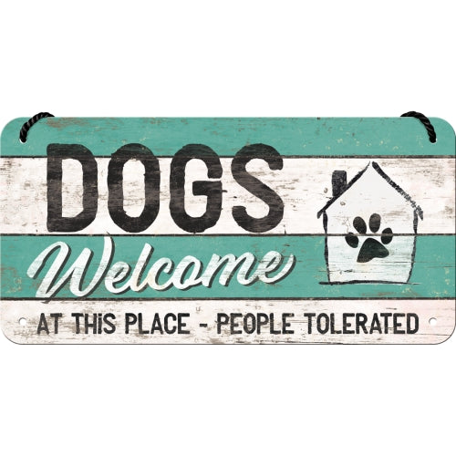 Dogs Welcome - Hangandi Skilti