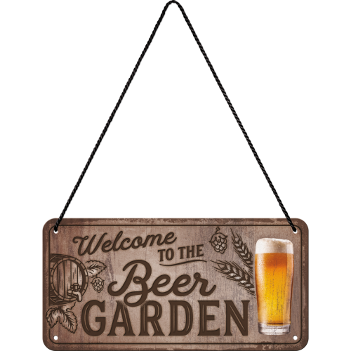 Welcome to the Beer Garden - Hangandi Skilti