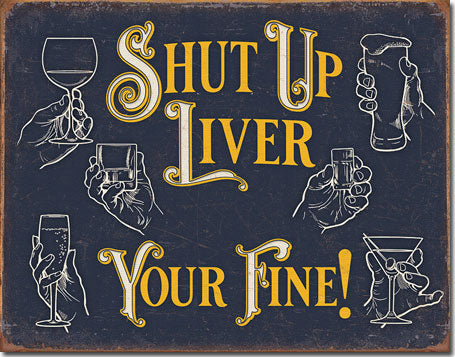 Shut Up Liver - 2390