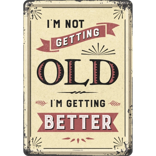 I´m Not Getting Old (Póstkort úr málmi)
