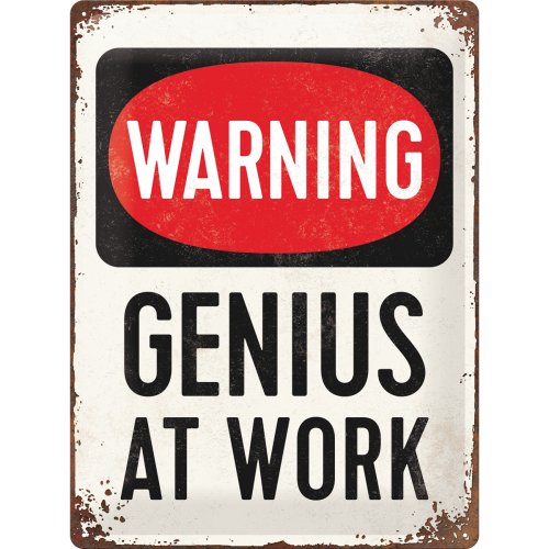 Genius at Work - Skilti