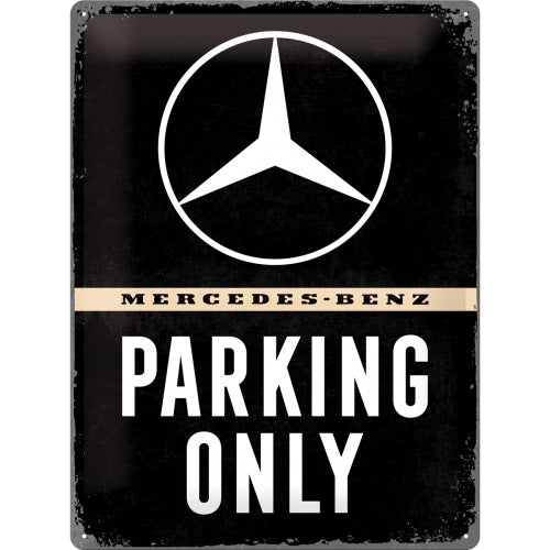 Mercedes Benz - Parking Only - Skilti