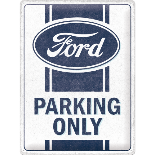 Ford Parking Only - Skilti