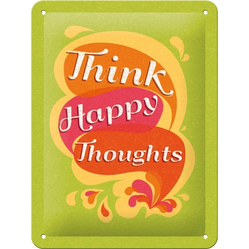 Think Happy Thoughts - Skilti