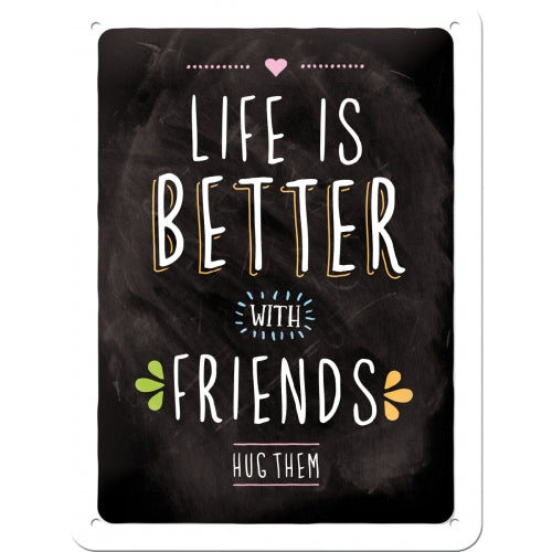 Life is better with friends - Skilti