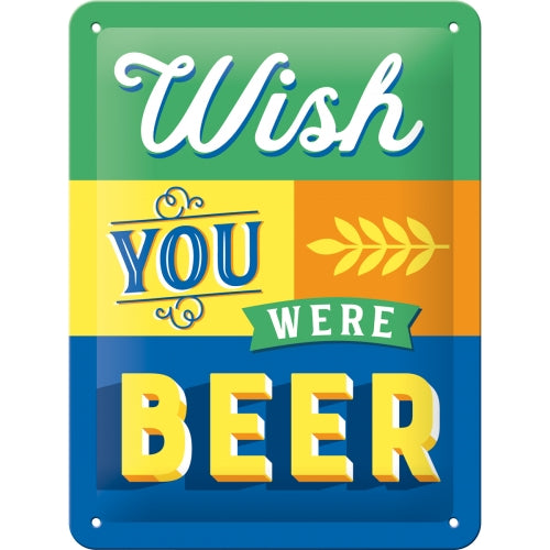 Wish you Were Beer - Skilti