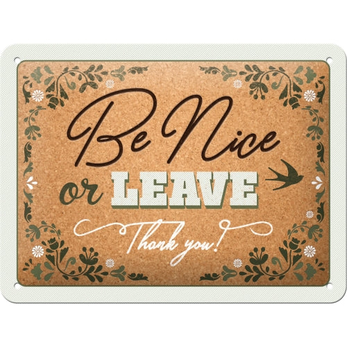 Be Nice or Leave - Skilti