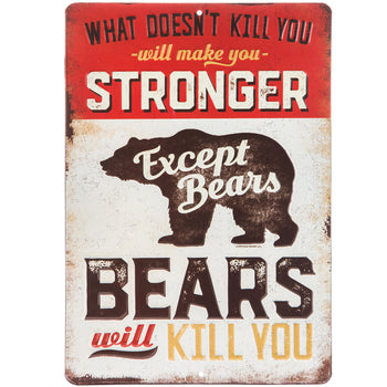 Bears will Kill You - skilti
