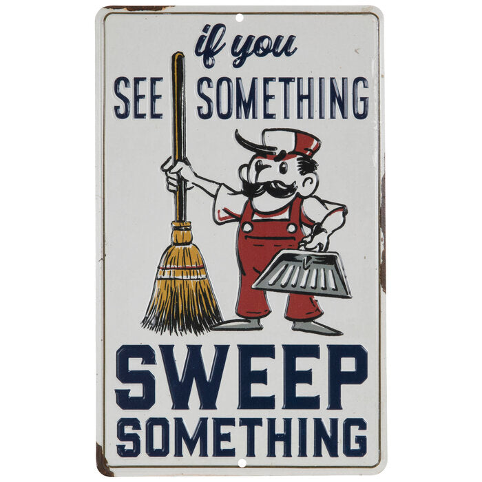 Sweep something - Málmskilti